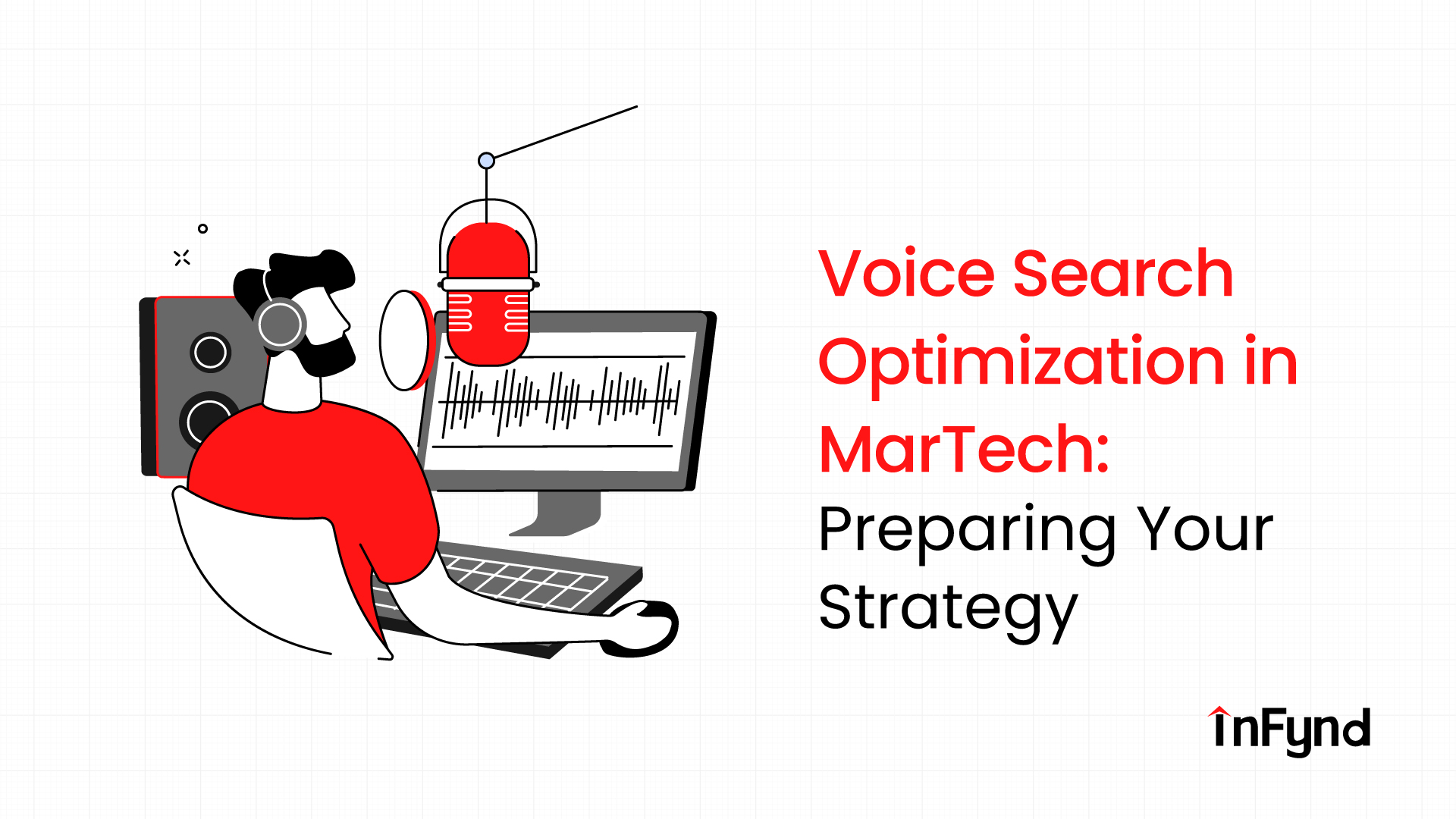 Voice Search Optimisation in MarTech: Preparing Your Strategy